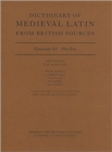 Dictionary of Medieval Latin from British Sources : Fascicule XI: Phi-Pos - Book
