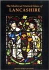 The Medieval Stained Glass of Lancashire - Book