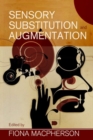 Sensory Substitution and Augmentation - Book