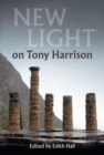 New Light on Tony Harrison - Book