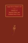 Charters of Barking Abbey and Waltham Holy Cross - Book