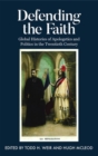 Defending the Faith : Global Histories of Apologetics and Politics in the Twentieth Century - Book