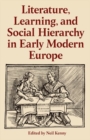 Literature, Learning, and Social Hierarchy in Early Modern Europe - Book