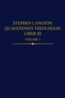 Stephen Langton, Quaestiones Theologiae : Liber III, Volume 1 - Book