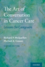 The Art of Conversation in Cancer Care : Lessons for Caregivers - Book