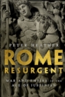 Rome Resurgent : War and Empire in the Age of Justinian - Book