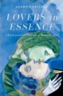 Lovers in Essence : A Kierkegaardian Defense of Romantic Love - Book