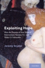 Exploiting Hope : How the Promise of New Medical Interventions Sustains Us--and Makes Us Vulnerable - eBook