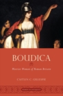 Boudica : Warrior Woman of Roman Britain - Book