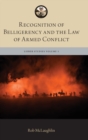Recognition of Belligerency and the Law of Armed Conflict - Book