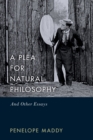 A Plea for Natural Philosophy : And Other Essays - eBook