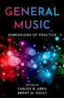 General Music : Dimensions of Practice - eBook