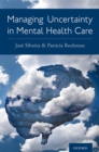Managing Uncertainty in Mental Health Care - eBook