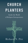 Church Planters : Inside the World of Religion Entrepreneurs - eBook