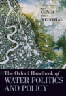 The Oxford Handbook of Water Politics and Policy - Book