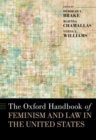 The Oxford Handbook of Feminism and Law in the United States - Book