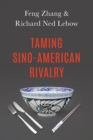 Taming Sino-American Rivalry - Book