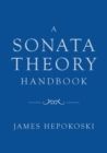 A Sonata Theory Handbook - Book