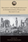 Necessity and Proportionality in International Peace and Security Law - eBook