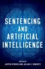 Sentencing and Artificial Intelligence - Book