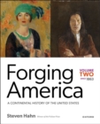 Forging America: Volume Two since 1863 : A Continental History of the United States - Book