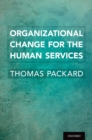 Organizational Change for the Human Services - eBook