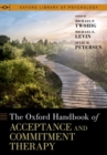 The Oxford Handbook of Acceptance and Commitment Therapy - Book