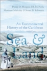 Sea and Land : An Environmental History of the Caribbean - Book