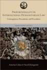 Proportionality in International Humanitarian Law : Consequences, Precautions, and Procedures - Book