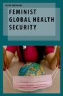 Feminist Global Health Security - Book