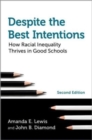 Despite the Best Intentions : How Racial Inequality Thrives in Good Schools, 2nd Edition - Book