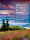 Advanced Practice Palliative Nursing 2nd Edition - Book