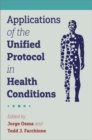 Applications of the Unified Protocol in Health Conditions - Book