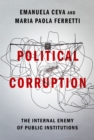 Political Corruption : The Internal Enemy of Public Institutions - eBook