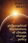 Philosophical Foundations of Climate Change Policy - Book