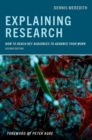 Explaining Research : How to Reach Key Audiences to Advance Your Work - Book