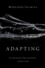 Adapting : A Chinese Philosophy of Action - eBook