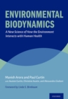 Environmental Biodynamics : A New Science of How the Environment Interacts with Human Health - eBook