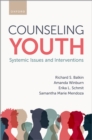 Counseling Youth : Systemic Issues and Interventions - eBook