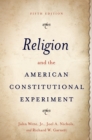 Religion and the American Constitutional Experiment - eBook