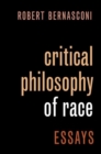 Critical Philosophy of Race : Essays - Book