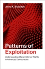 Patterns of Exploitation : Understanding Migrant Worker Rights in Advanced Democracies - eBook