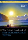 The Oxford Handbook of Self-Determination Theory - Book