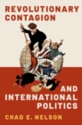 Revolutionary Contagion and International Politics - Book