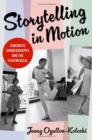 Storytelling in Motion : Cinematic Choreography and the Film Musical - Book