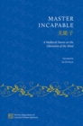 Master Incapable : A Medieval Daoist on the Liberation of the Mind - Book