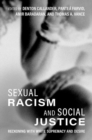 Sexual Racism and Social Justice : Reckoning with White Supremacy and Desire - Book