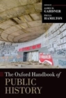 The Oxford Handbook of Public History - Book