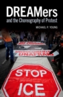 DREAMers and the Choreography of Protest - Book