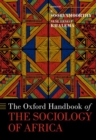 The Oxford Handbook of the Sociology of Africa - Book